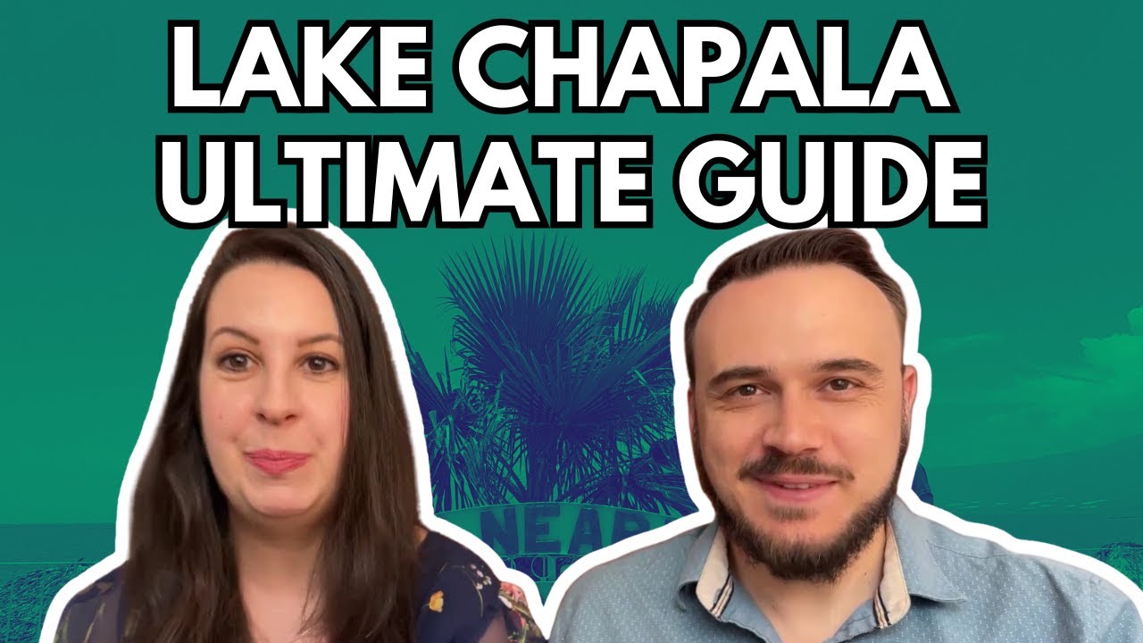 The Ultimate Guide to Living and Exploring Lake Chapala, Mexico